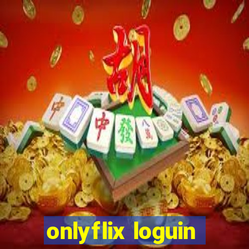 onlyflix loguin